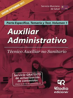 cover image of Auxiliar Administrativo. Técnico Auxiliar no Sanitario. Parte Específica. Temario y Test. Volumen 1. Servicio Murciano de Salud